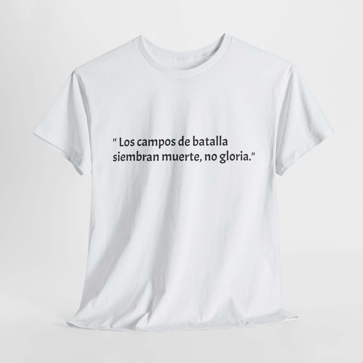 " Los campos de batalla' - Motivational Quote Shirt for Everyday Wear, Gift for Friends, Casual Style Tee, Uplifting Apparel