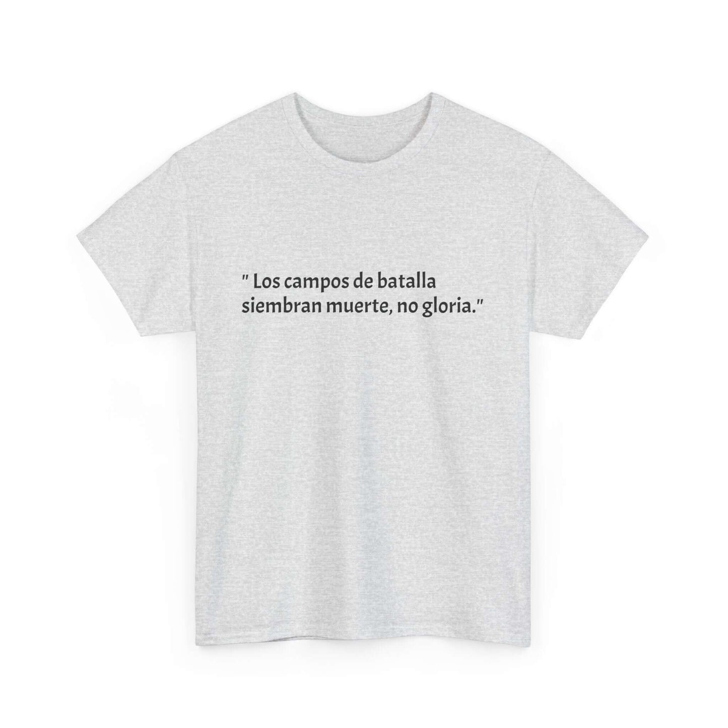 " Los campos de batalla' - Motivational Quote Shirt for Everyday Wear, Gift for Friends, Casual Style Tee, Uplifting Apparel
