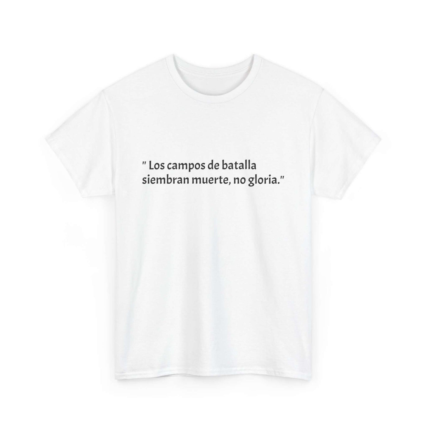 " Los campos de batalla' - Motivational Quote Shirt for Everyday Wear, Gift for Friends, Casual Style Tee, Uplifting Apparel