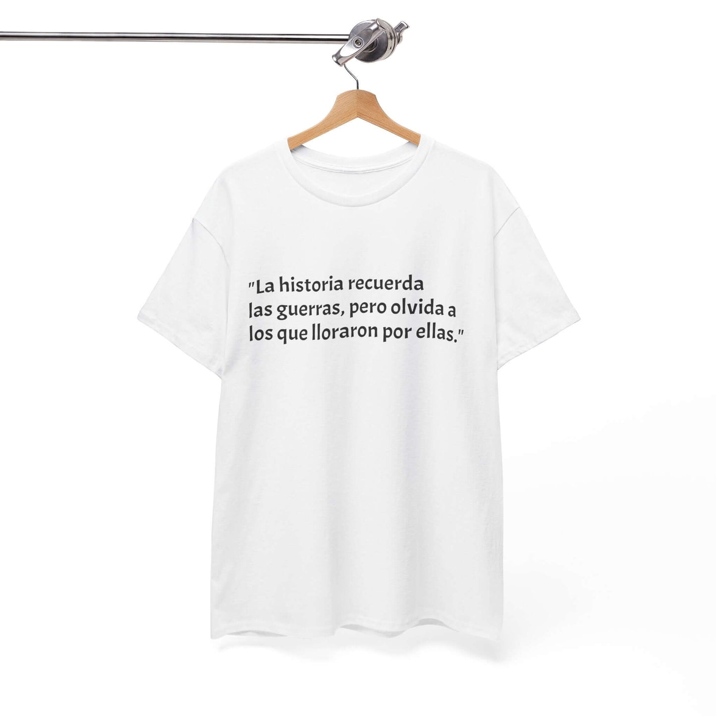 "La historia recuerda las guerras" Unisex Cotton T-Shirt, Casual Wear, Gift for History Buffs, Inspirational Statement Shirt, Everyday Comfort